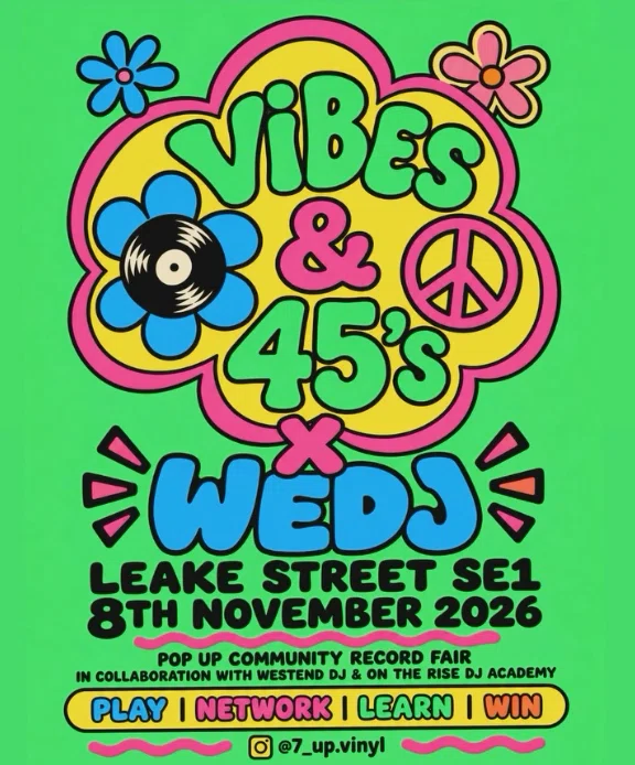 Vibes and 45s flyer for WEDJ Expo: a pop-up community record fair with Westend DJ and the On The Rise DJ Academy, Leake Street SE1, 8 November 2026, 10am to 6pm.